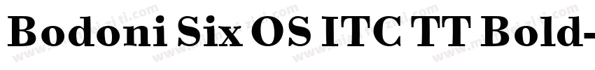 Bodoni Six OS ITC TT Bold字体转换